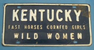 Kentucky Fast Horses Cornfed Girls Wild Women License Plate