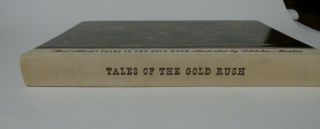 Tales Of The Gold Rush - Bret Harte - Hardcover - 1944 - Vg - Heritage - Illus.