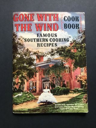 Vintage Gone With The Wind Cook Book Famous Southern Recipes Pebeco Toothpaste