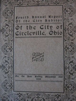 CIRCLEVILLE OHIO FOURTH ANNUAL REPORT 1907 3