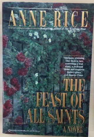 The Feast Of All Saints By Anne Rice (1992) Ballantine Trade Pb Sc 1st