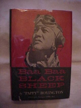 Baa Baa Black Sheep Pappy Boyington Wwii Usmc Pilot Biog World War Ii (1958)