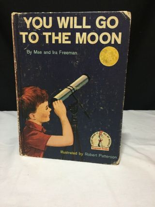 Vintage 1959 Childrens Book “you Will Go To The Moon " Mae & Ida Freeman Dr Seuss