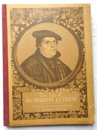 Vintage " The Life Of Dr.  Martin Luther " Book Germany Undated