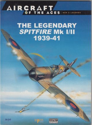 Spitfire Mk I/ii - Osprey Publications - Aircraft Of The Aces - 1999
