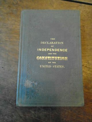 1864 Edition Of Declaration Of Independence & Constitution For Young People
