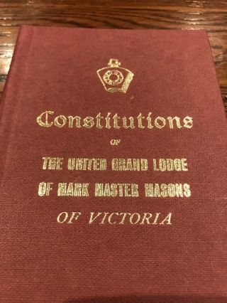 VINTAGE MASONIC LODGE VICTORIA GRAND AUSTRALIA BOOK CONSTITUTIONS MARK MASTER 2