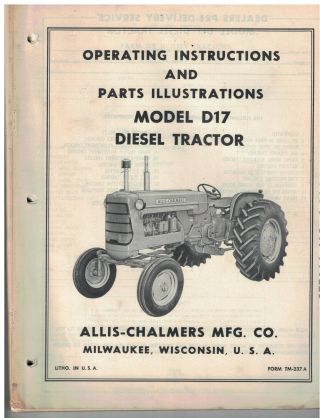 Vintage Operating Instructions Allis Chalmers Model D17 Diesel Tractor