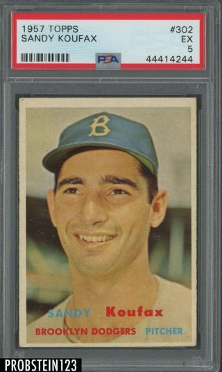 1957 Topps 302 Sandy Koufax Brooklyn Dodgers Hof Psa 5 Ex Centered