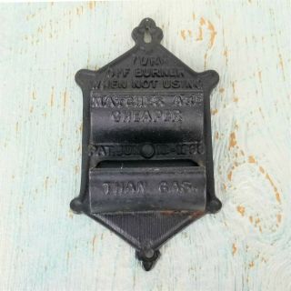 Vintage Cast Iron Match Holder Wall Safe Matches Cheaper Than Gas Patent 1899