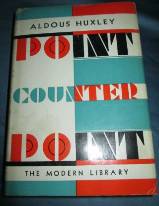 Point Counter Point By Aldous Huxley,  1928 Modern Library Hardback