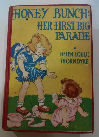 Honey Bunch: Her First Big Parade By Helen Louise Thorndyke 1934 Hc