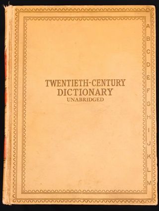 Webster’s Twentieth - Century Unabridged Dictionary Of The English Language 1937