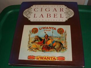 1989 Book The Art Of The Cigar Label By Joe Davidson