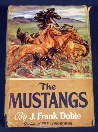 The Mustangs By J.  Frank Dobie 1952 Hc/dj First Edition?