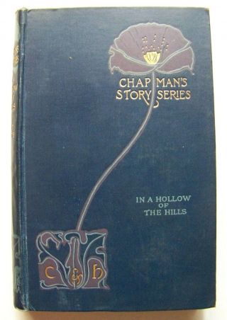 1895 U.  K.  1st Edition In A Hollow Of The Hills By Bret Harte