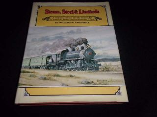 Steam Steel And Limiteds By William W.  Kratville