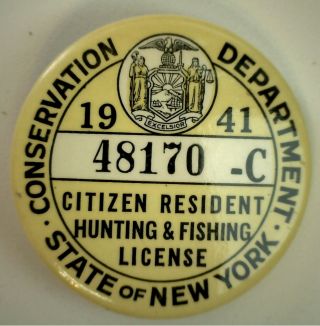 1941 Hunting & Fishing License Ny Conservation Citizen Resident Pinback Button