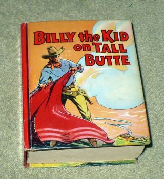 1939 Saalfield Big Little Book 1159 Billy The Kid On Tall Butte Robert Marshall