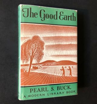 Pearl S.  Buck The Good Earth Modern Library 17; China; Dust Jacket; Ex/ex