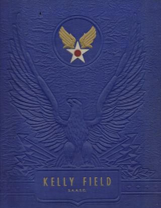 Vintage 1943 Usaf Yearbook Kelly Field Texas Usa Ww2 Era Aaf Air Service Command