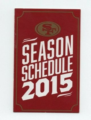 2015 San Francisco 49ers Pocket Schedule (sked)
