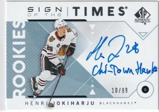 18 - 19 Sp Authentic Sign Of The Times Rookie Auto Inscribed /10 Henri Jokiharju