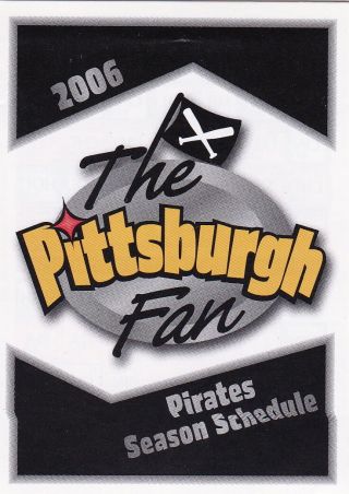 2006 Pittsburgh Pirates Baseball Pocket Schedule - Hi - Tops