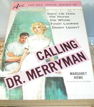1960 Ace Double Novel CRUISE NURSE & CALLING Dr MERRYMAN PB BOOK GGA SLEAZE GGA 2
