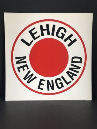 Railroad Sign - Lehigh England - Train Collectible 12” X 12” Cardboard