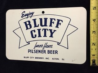 Vintage Bluff City Pilsener Beer Metal Sign Bluff City Brewery Alton,  Illinois 3