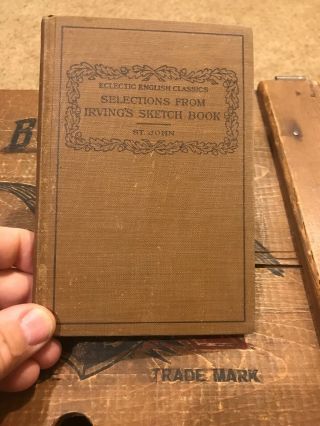 Selections From Irving’s Sketch - Book By Robert P.  St.  John 1910 Edition Book