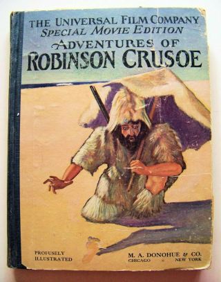 1922 Movie Edition The Adventures Of Robinson Crusoe W/movie Scene Photos