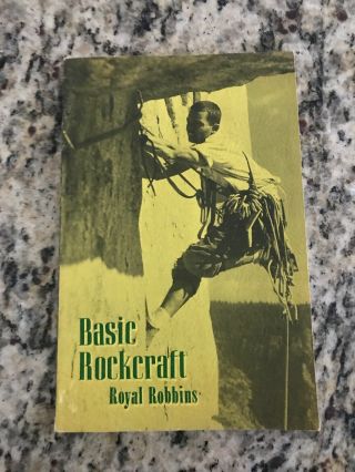 Basic Rockcraft By Royal Robbins,  Vintage 1971,  Old School Rock Climbing,  Guc