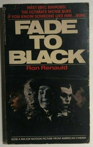 Fade To Black By Ron Renauld (1980) Pinnacle Movie Pb 1st