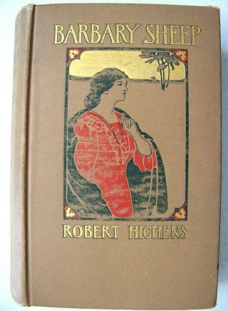 1907 1st Edition Barbary Sheep By Robert Hichens Illustrated