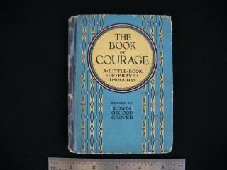 The Book Of Courage,  Quotes And Poetry Vintage 1924 Hc Little Book,
