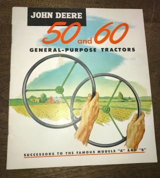 Vintage " 52 John Deere 50 And 60 General Purpose Tractors Brochure A & B Foldout