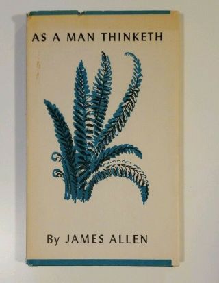 As A Man Thinketh,  James Allen,  Vintage Hardcover With Dust Jacket,  Pauper