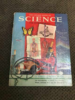The Golden Book Of Science For Boys And Girls,  Vintage 1956 - Hard Cover