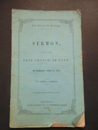 C.  1854 The Price Of Freedom - Anti Slavery Sermon By Samuel Johnson