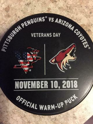 Pittsburgh Penguins / Arizona Coyotes Game Warm - Up Hockey Puck 11 - 10 - 18