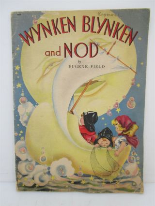 Softcover " Wynken Blynken And Nod " By Eugene Feild & Illustrated By Margo Voigt