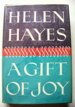 1965 Actress Signed 1st Edition A Gift Of Joy By Helen Hayes W/dj