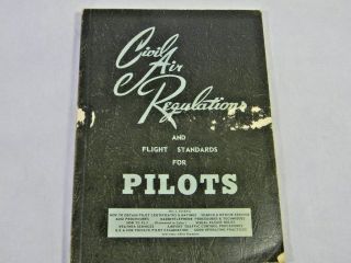 Vintage Civil Air Regulations Flight Standards For Pilots 16th Edition 1956