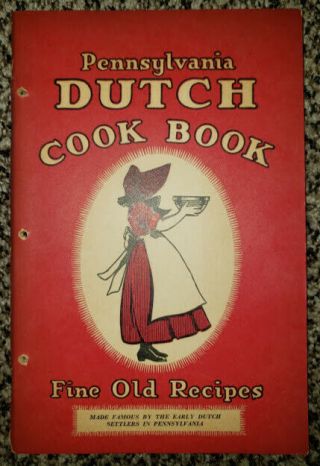 Pennsylvania Dutch Cook Book Fine Old Recipes Vintage Cook Book 1936