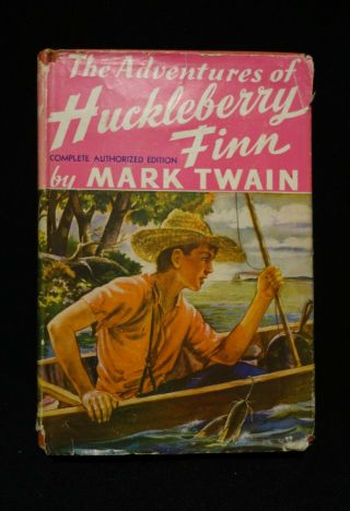 1928 Edition The Adventures Of Huckleberry Finn By Mark Twain With Dust Cover