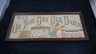 Vintage Give Us This Day Our Daily Bread Embroidery Needlepoint Cross Stitch