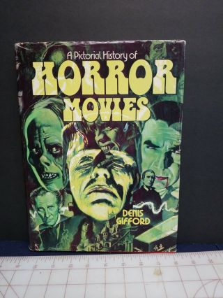 A Pictorial History Of Horror Movies By Dennis Gifford / 1973 Hamlyn