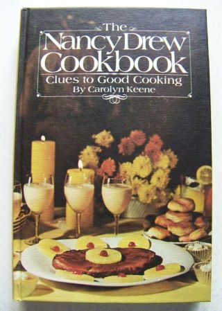 1973 Edition The Nancy Drew Cookbook: Clues To Good Cooking By Carolyn Keene